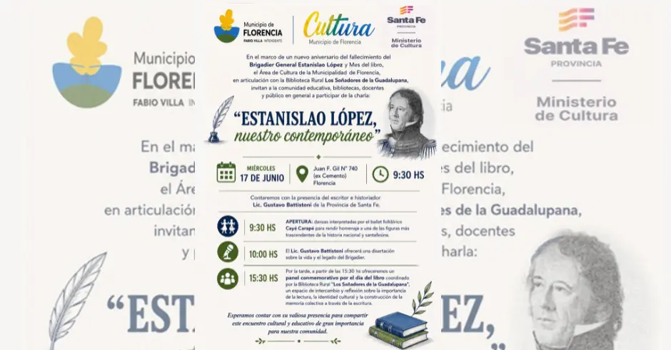 Florencia se prepara para una jornada cultural en homenaje al Brigadier Estanislao López y el Mes del Libro